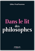 Librairie ISRI - Gilles Prod'Homme - Dans le lit des philosophes