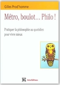 Librairie ISRI - Gilles Prod'Homme - Métro, boulot... Philo